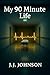 My 90 Minute Life
