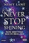 Never Stop Shinin...