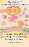 Moodypuffs™: My S...