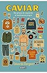 Caviar. Del pituc...