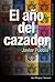El año del cazador by Javier Puebla