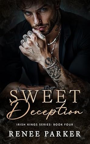 Sweet Deception (Irish Kings, #4)