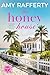 The Honey House by Amy Rafferty