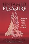 Untamed Pleasure:...