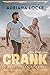 Crank (The Gibson Boys, #1)