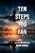 TEN STEPS TOO FAR by Dr ADAM PARKER TEN STEPS TOO FAR by Dr ADAM PARKER