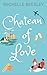 Chateau Of Love by Michelle Beesley