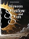 Between Shadow an...