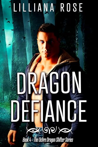 Dragon Defiance (The Ochre Dragon Shifter Series Book 4)