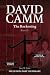 David Camm, The Reckoning - Part II by Gary M Dunn