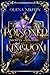 Poisoned Kingdom: High Fantasy Romance (Secrets of Dagome)
