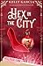 Hex in the City (The Hex Files #1)