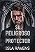 Su peligroso protector: Un romance MM de guardaespaldas de la mafia oscura (Spanish Edition)