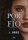 Por um fio (Hannaford Prep Livro 1) (Portuguese Edition)