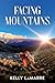 Facing Mountains