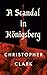 A Scandal in Königsberg by Christopher Clark