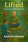 Lifted: A Journey of Self-Discovery