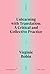 Unlearning with Translation: A Critical and Collective Practice (Scratching the Surface)