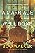 A Marriage Well Done: Red M...