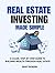 Real Estate Investing Made ...