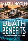 Death Benefits (Coastal Fury Book 59)