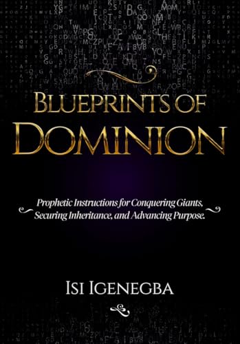 Blueprints of Dominion (Kindle Edition)