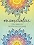 Mandalas: 20 pages of medit...