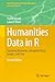 Humanities Data in R: Exploring Networks, Geospatial Data, Images, and Text (Quantitative Methods in the Humanities and Social Sciences)