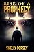 Rise of a Prophecy (The End...