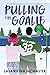 Pulling the Goalie by Lasairiona E. McMaster Pulling the Goalie by Lasairiona E. McMaster