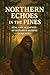Northern Echoes in the Pine...