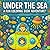 Under the Sea: A Fun Colori...