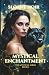 Mystical Enchantment (The Mystical Series)