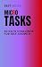 Micro Tasks: 60 Simple Dail...