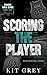 Scoring the Player (Chasing Rings #2)