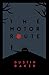 The Motor Route by Dustin Baker The Motor Route by Dustin Baker