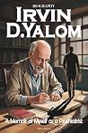 Irvin D. Yalom Bi...