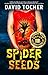 Spider Seeds: Darkly Macabr...