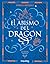 El abismo del dragón. Colección Leyendas de los dos reinos