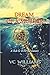 Dream of a Murder by V.C. Williams