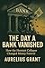 The Day a Bank Vanished: Th...
