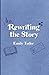 Rewriting the Story (The Grand Mountain Series)