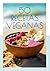 50 RECETAS VEGANAS: SENCILL...