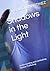 Shadows in the Light: Under...