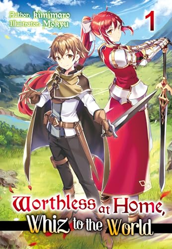 Worthless at Home, Whiz to the World: Volume 1 (Kindle Edition)