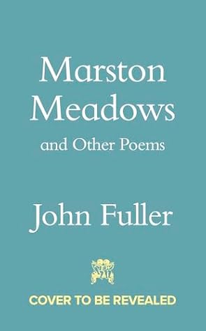Marston Meadows: With the poem that inspired Ian McEwan's new novel What We Can Know