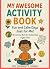 My Awesome Activity Book by Donnett Jones My Awesome Activity Book by Donnett Jones