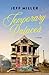 Temporary Palaces: A Novel