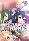 I Shall Survive Using Potions! Volume 11