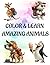COLOR & LEARN AMAZING ANIMALS !! by Color Craze